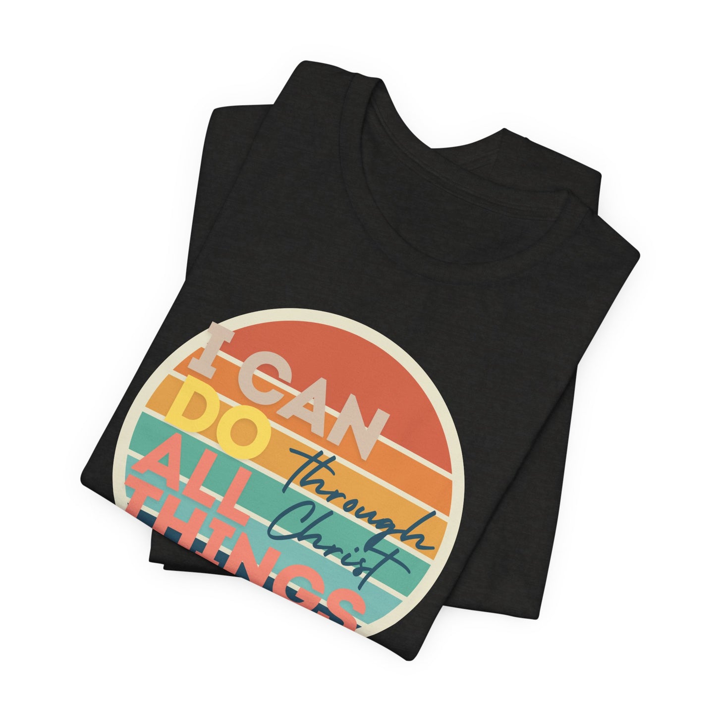 I Can Do All Things Unisex Tee