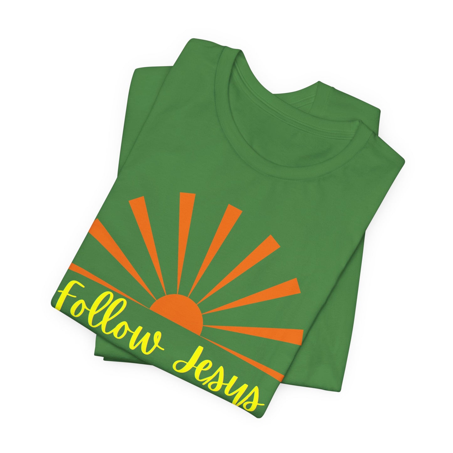 Follow Jesus Unisex Tee