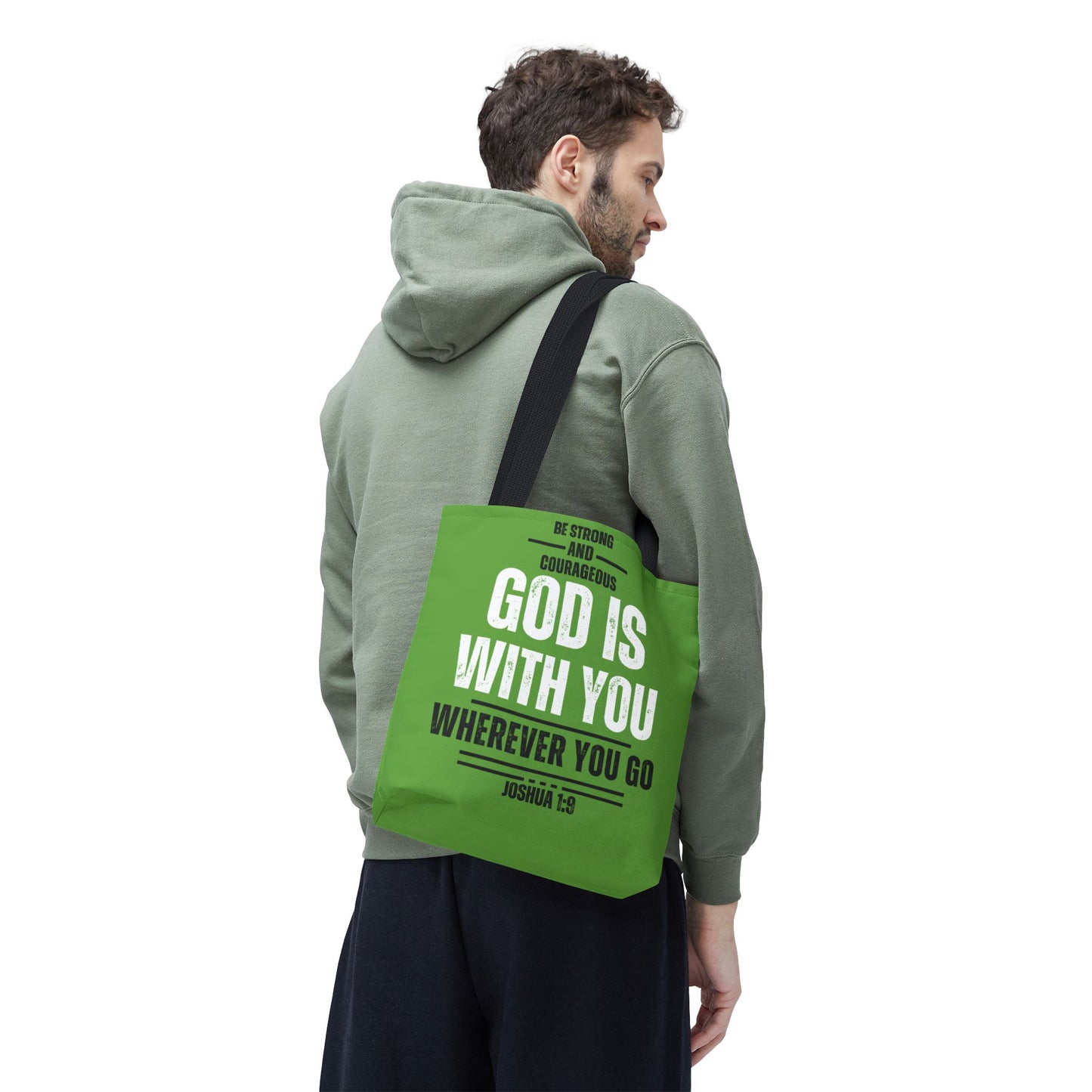 Be Strong and Courageous, Green Tote Bag
