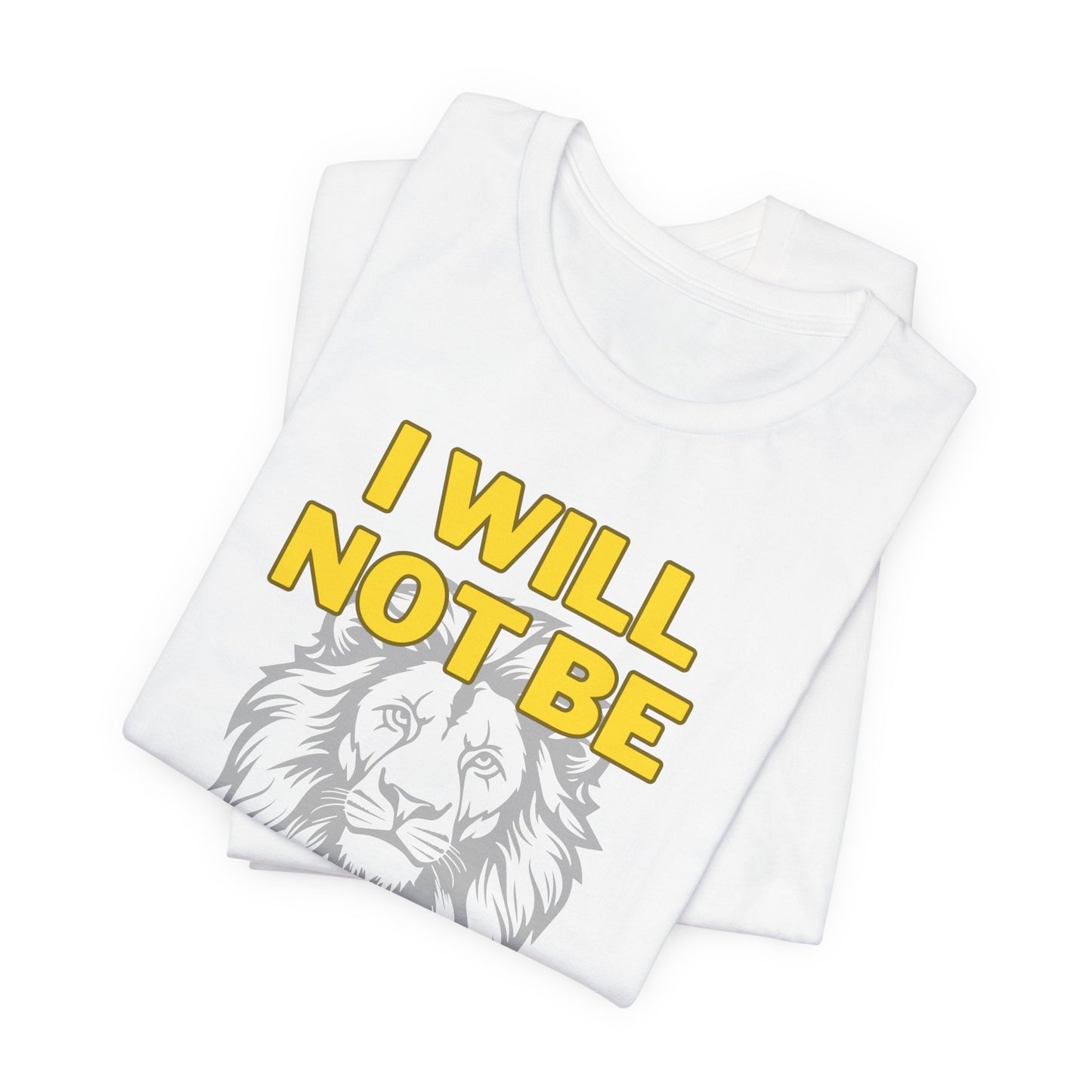 I Will Not Be Shaken Unisex Tee