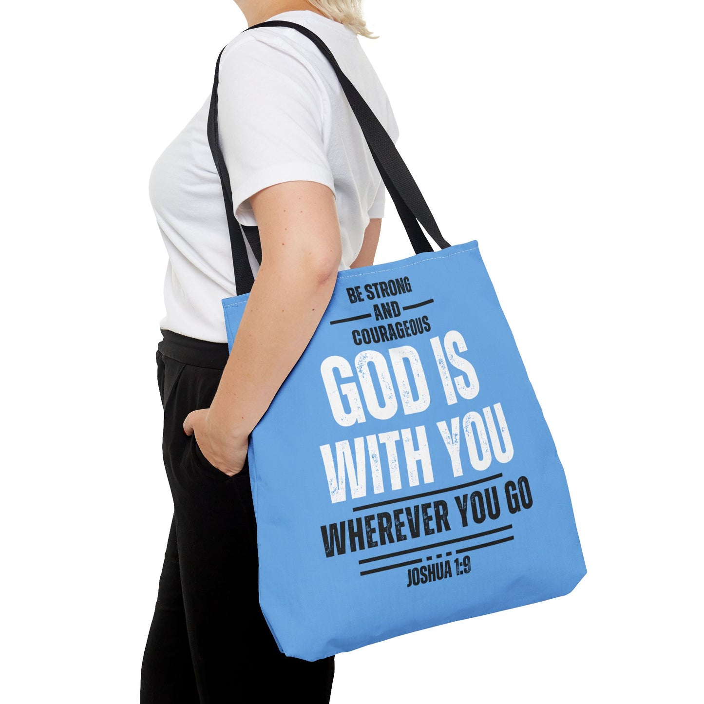 Be Strong and Courageous, Light Blue Tote Bag