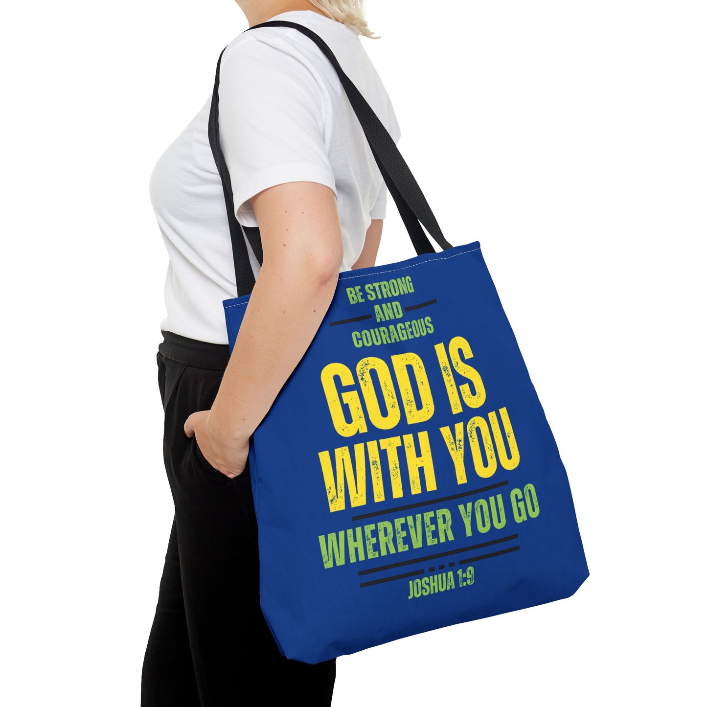 Be Strong and Courageous, Dark Blue Tote Bag