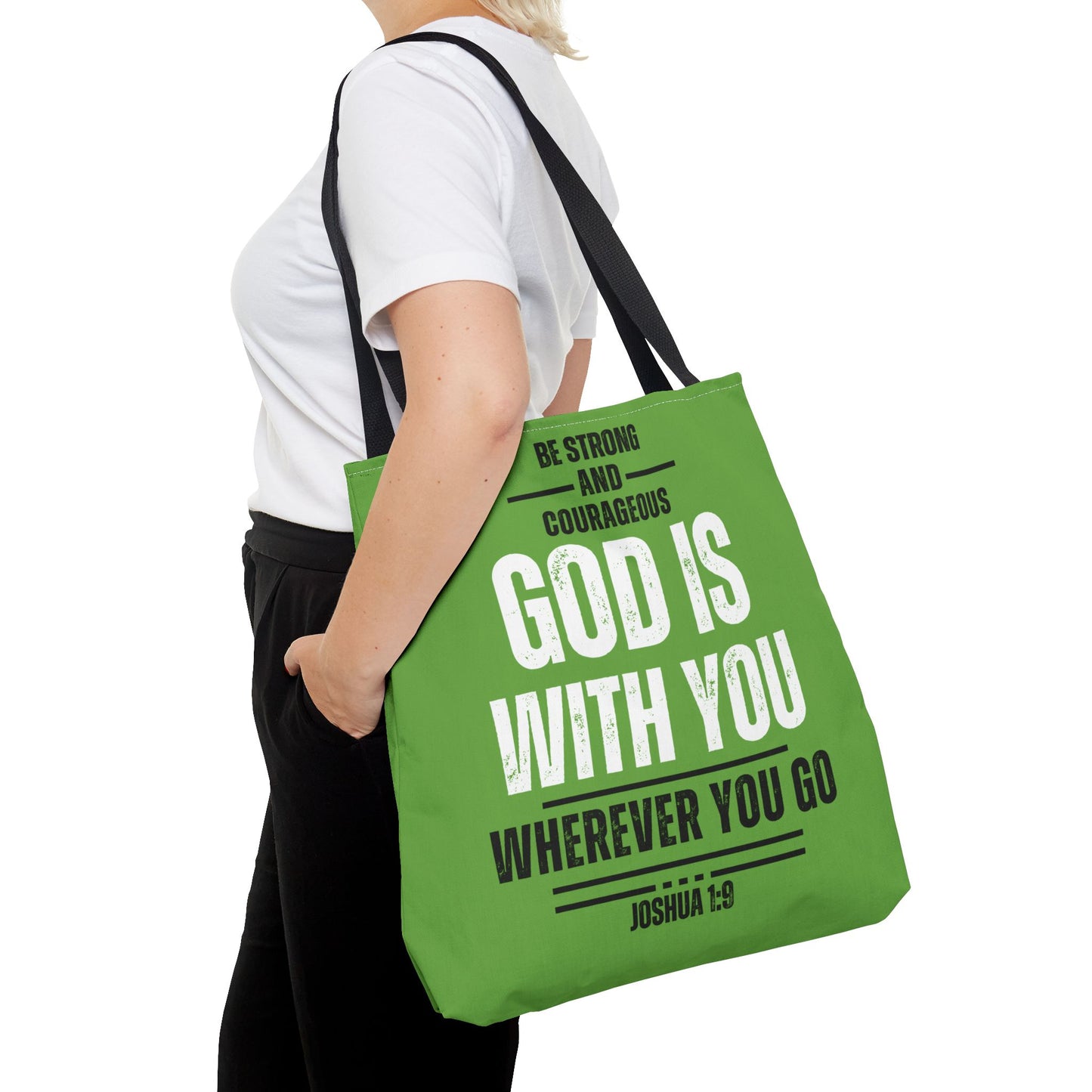 Be Strong and Courageous, Green Tote Bag