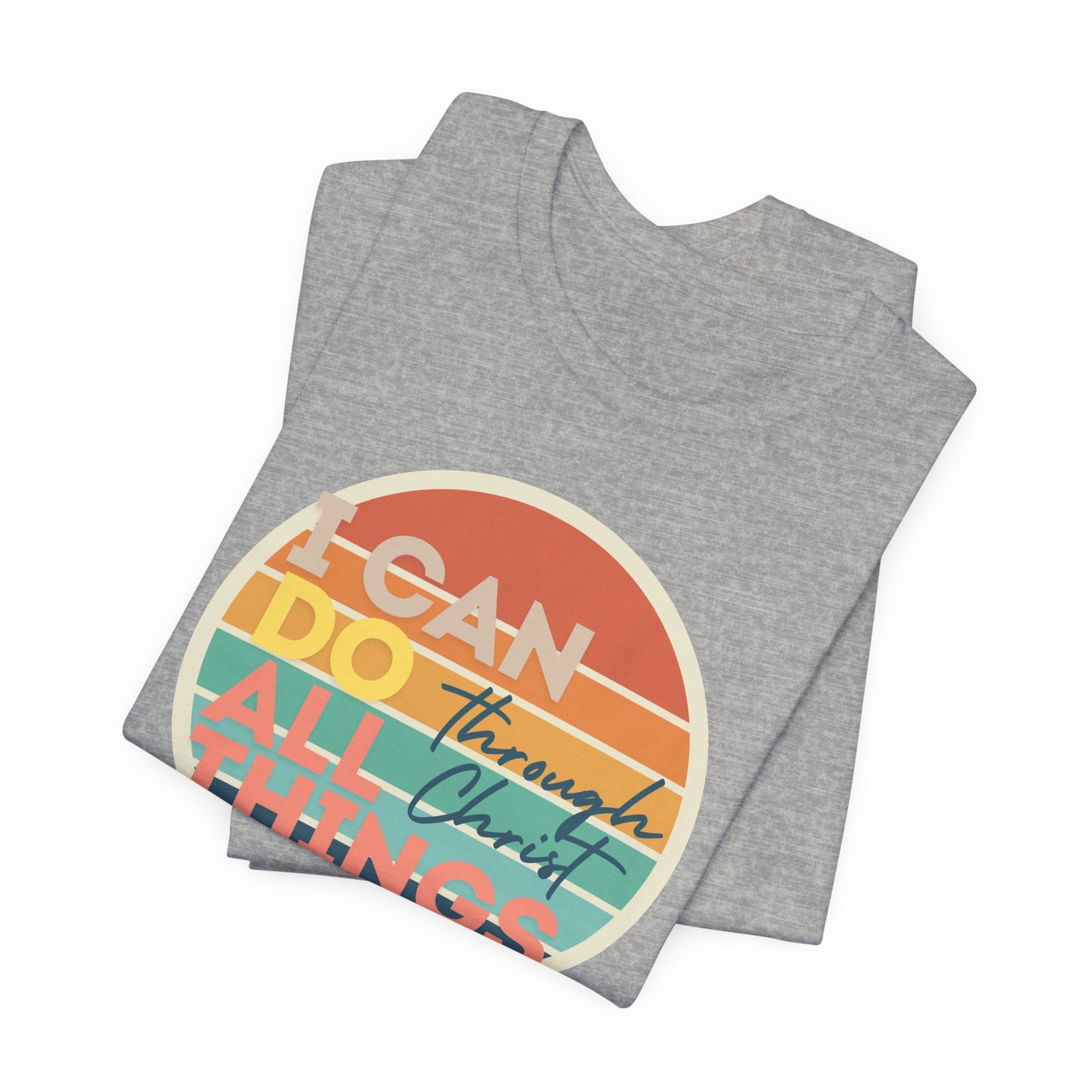 I Can Do All Things Unisex Tee