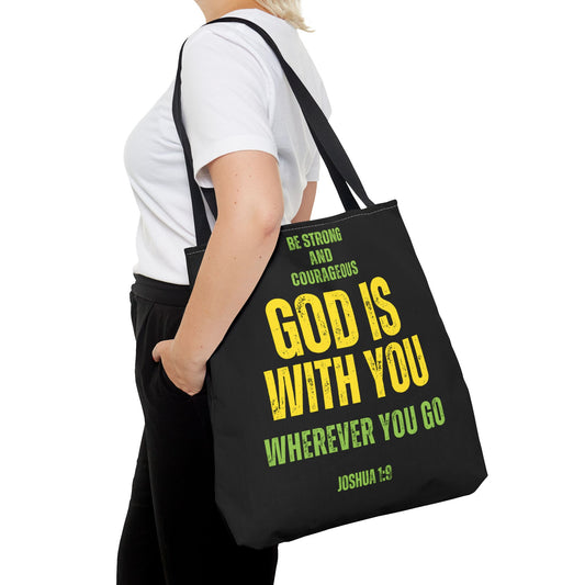 Be Strong and Courageous, Black Tote Bag