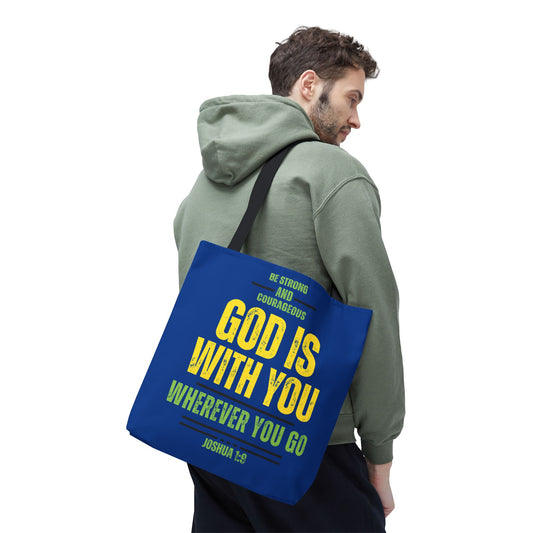 Be Strong and Courageous, Dark Blue Tote Bag