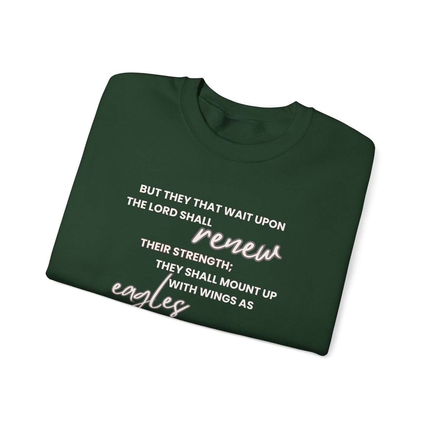 But They That Wait Upon The Lord Unisex Sweatshirt