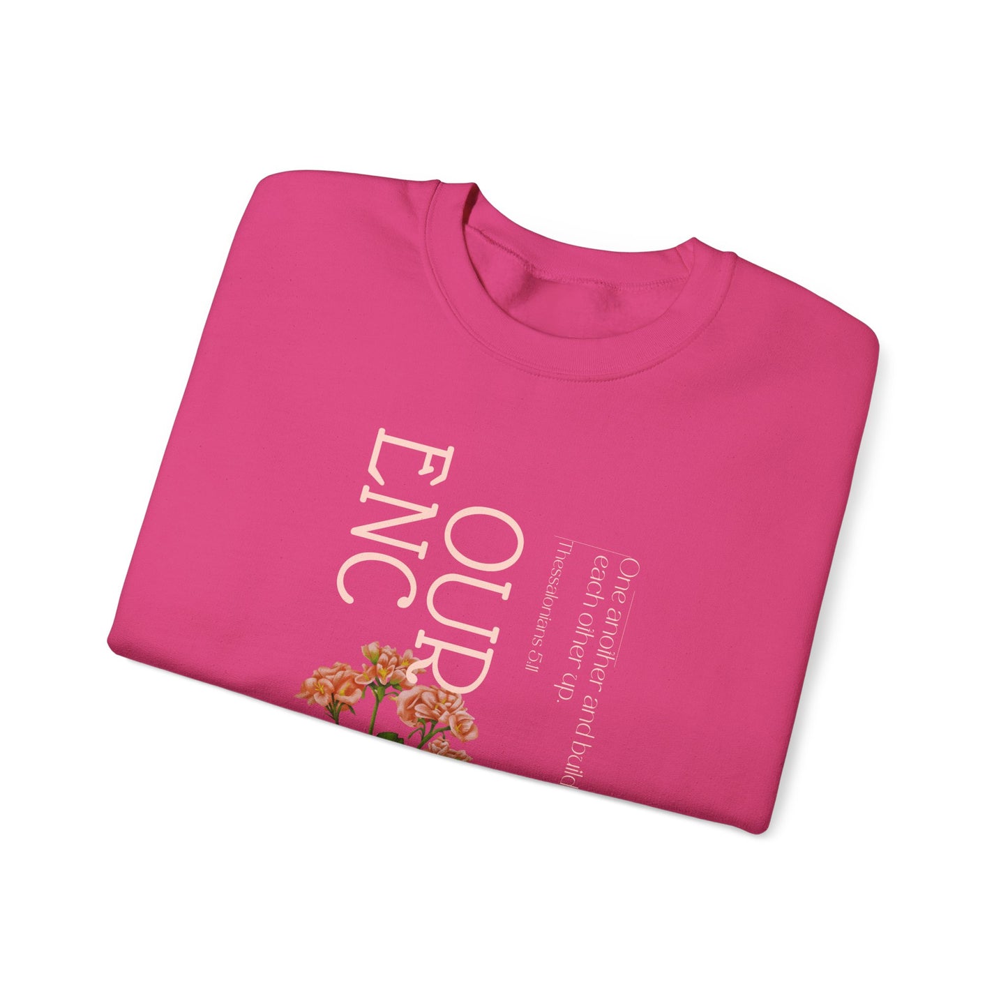 Encourage One Another Unisex Sweatshirt