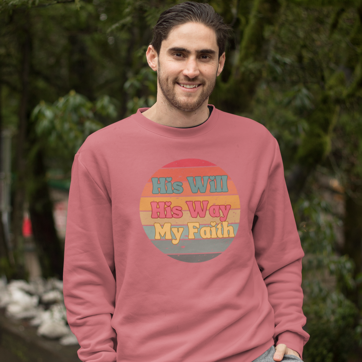 His Will His Way My Faith Unisex Sweatshirt