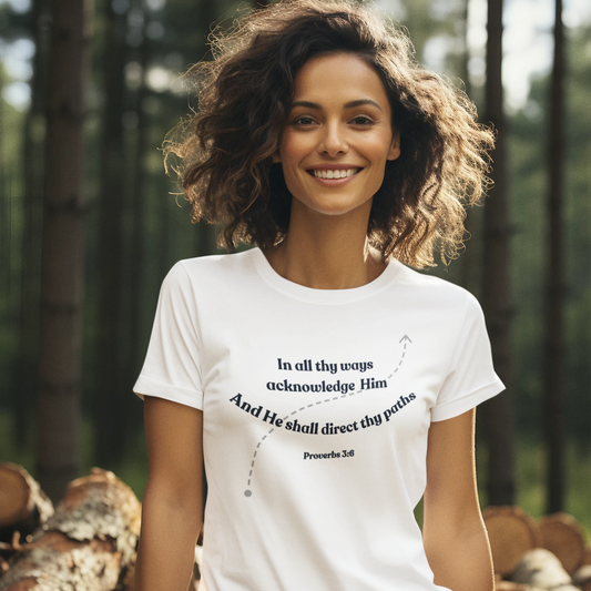 In All Thy Ways Acknowledge Him Unisex Tee