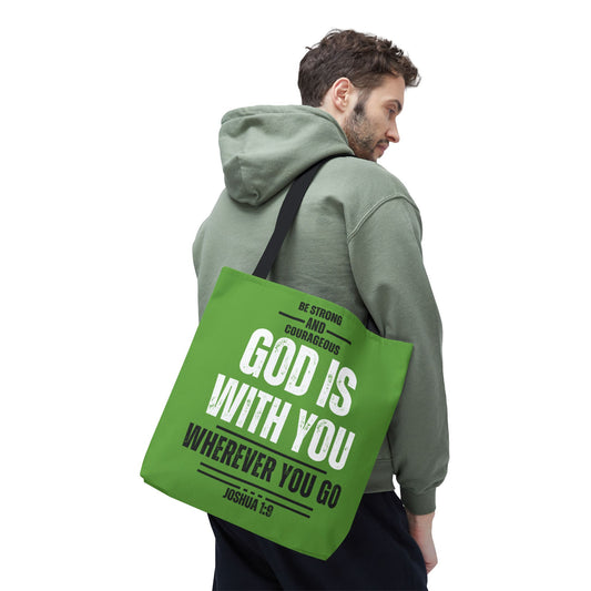 Be Strong and Courageous, Green Tote Bag