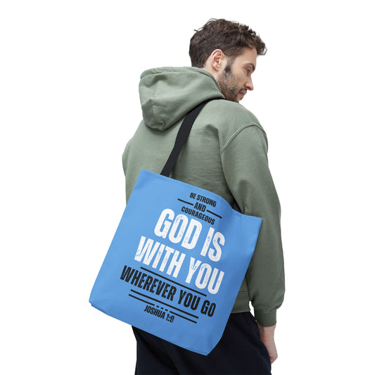 Be Strong and Courageous, Light Blue Tote Bag