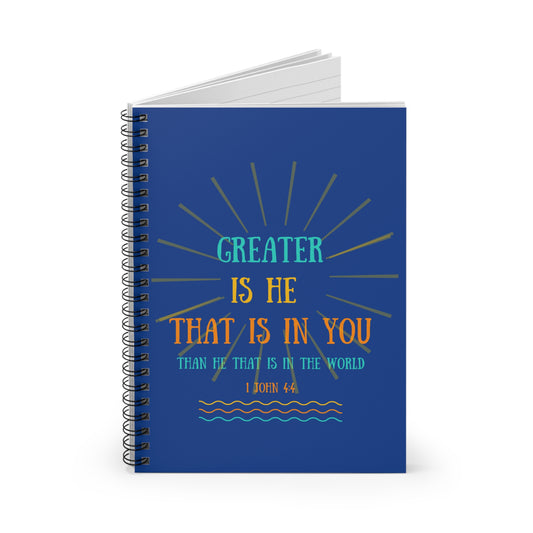 Greater Is He That Is In You Dark Blue Spiral Notebook